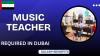 Music Teacher Required in Dubai