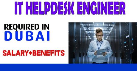 IT HELPDESK ENGINEER Required in Dubai
