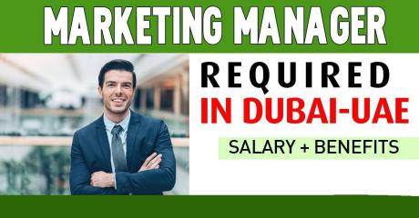 Marketing Manager Required in Dubai