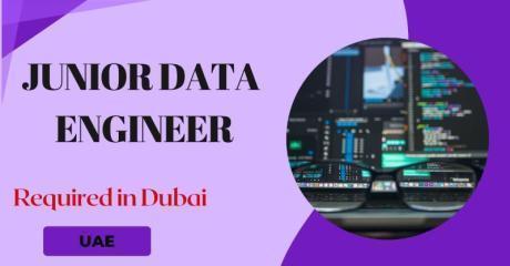 Junior Data Engineer Required in Dubai