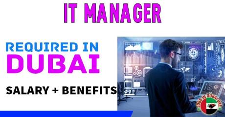 IT manager Required in Dubai