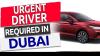 Urgent Driver Required in Dubai