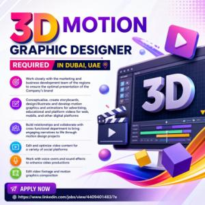 3D Motion Graphic Designer Required in Dubai