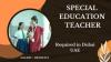 Special Education Teacher Required in Dubai