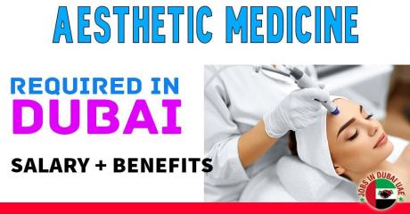 Aesthetic Medicine Required in Dubai