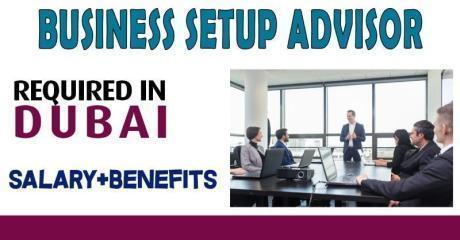 Business Setup Advisor Required in Dubai
