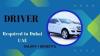 DRIVER Required in Dubai