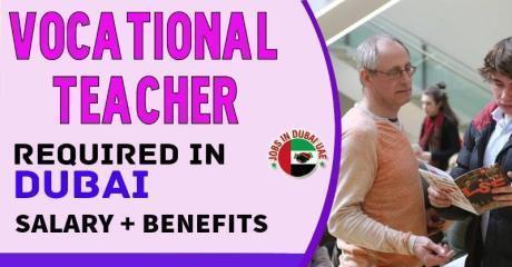 Vocational Teacher Required in Dubai
