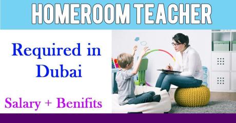 Homeroom Teacher Required in Dubai