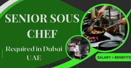 Senior Sous Chef Required in Dubai