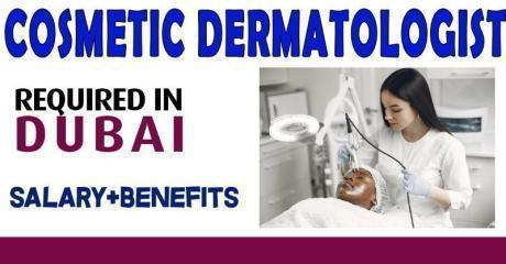 Cosmetic dermatologist Required in Dubai