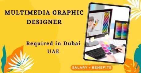 Multimedia Graphic Designer Required in Dubai