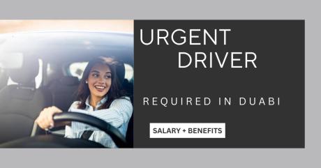 Urgent Driver Required in Dubai -