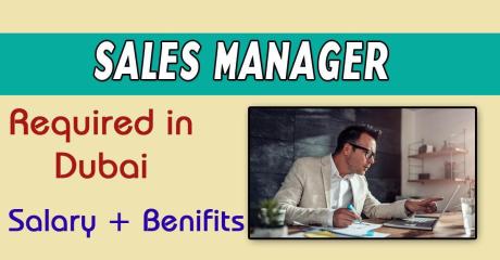 Sales Manager Required in Dubai
