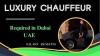 Luxury Chauffeur Required in Dubai