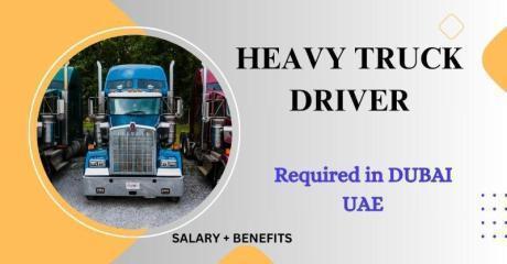 Heavy Truck Driver Required in Dubai