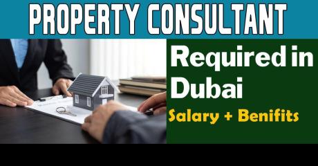 Property Consultant Required in Dubai
