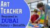 ART Teacher Required in Dubai