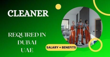 Cleaner Required in Dubai
