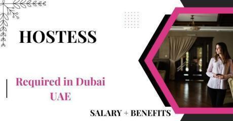 Hostess Required in Dubai