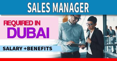 Sales Manager Required in Dubai