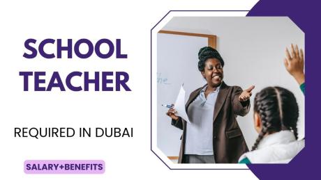 School Teacher Required in Dubai
