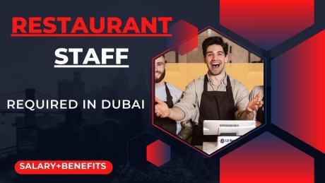 Restaurant Staff Required in Dubai