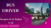 Bus Driver Required in Dubai