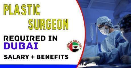 Plastic Surgeon Required in Dubai