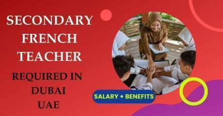 Secondary French Teacher Required in Dubai