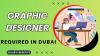 Graphic Designer Required in Dubai