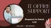 IT Office Support Required in Dubai