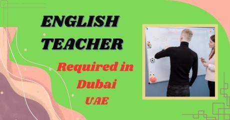 English Teacher Required in Dubai