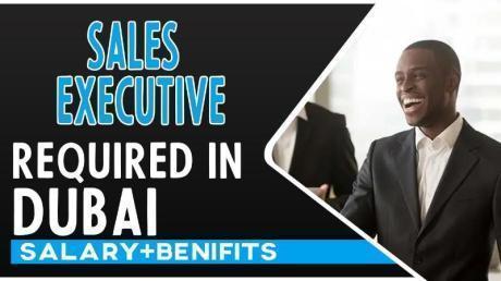 Sales Executive Required in Dubai