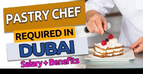 Pastry Chef Required in Dubai
