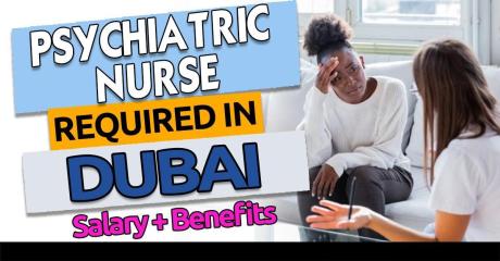Psychiatric Nurse Required in Dubai