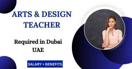 Arts & Design Teacher Required in Dubai