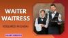 Waiter/Waitress Required in Dubai