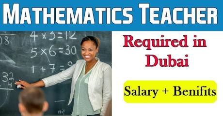 Mathematics Teacher Required in Dubai