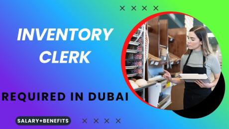 Inventory Clerk Required in Dubai