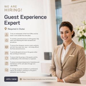 Guest Experience Expert Required in Dubai