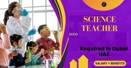 Science Teacher Required in Dubai