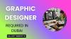 Graphic Designer Required in Dubai