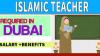 Islamic Teacher Required in Dubai