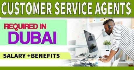 Customer Service Agents Required in Dubai