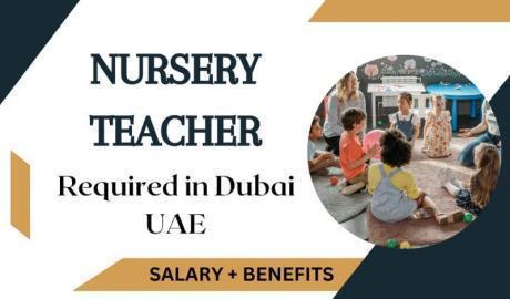Nursery Teacher Required in Dubai