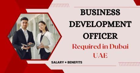Business Development Officer Required in Dubai