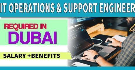 IT Operations & Support Engineer Required in Dubai