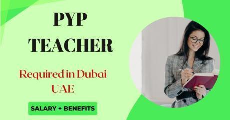 PYP Teacher Required in Dubai