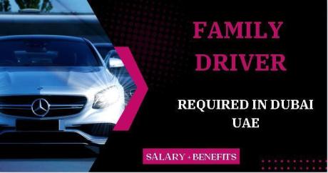 Family driver Required in Dubai
